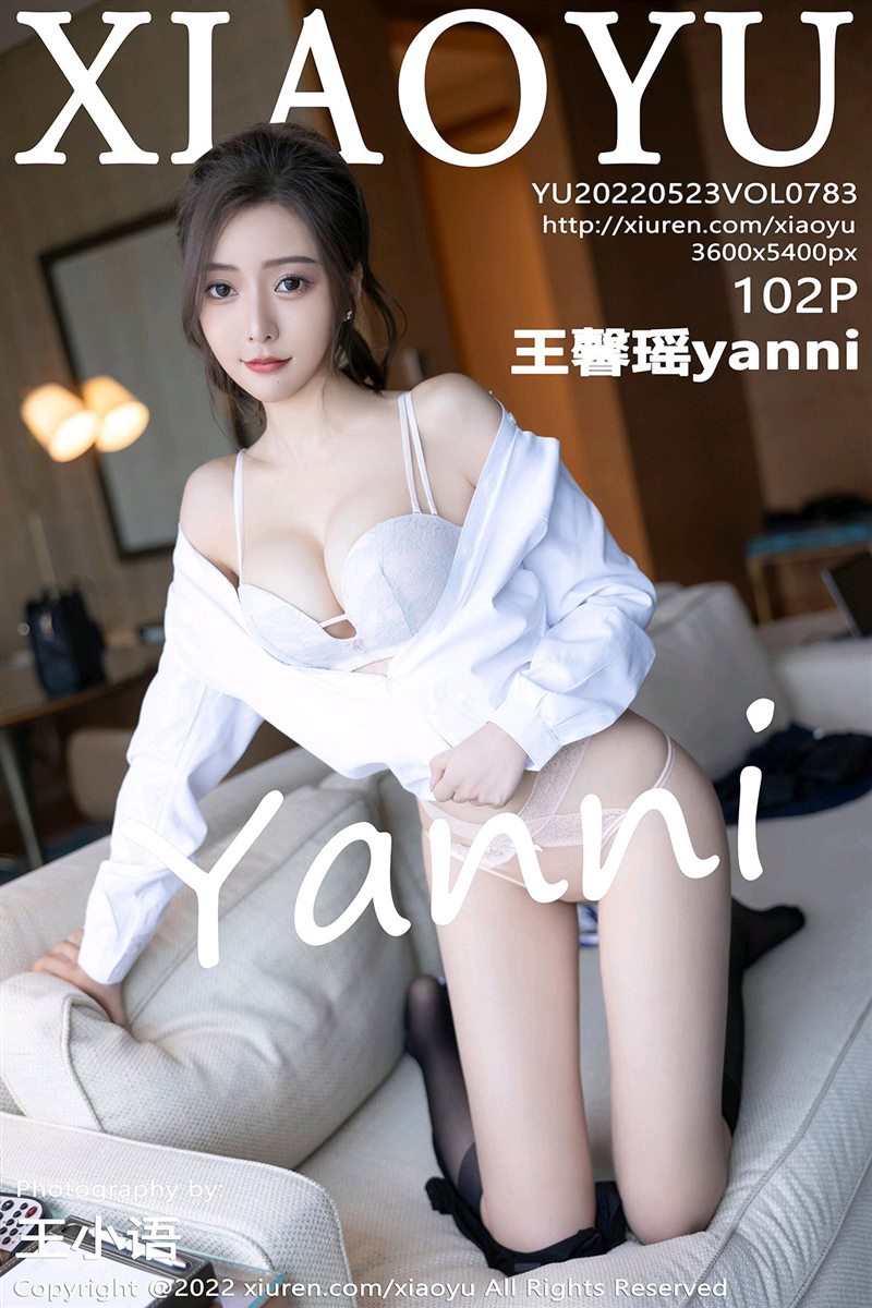 [XIAOYU语画界]2022.05.23 VOL.783 王馨瑶yanni[102+1P／953MB] - 呦糖社C+-呦糖社C+