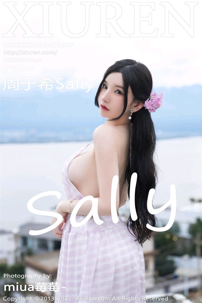 [Xiuren秀人网]2022.06.29 NO.5207 周于希Sally[79+1P／717MB] - 呦糖社C+-呦糖社C+