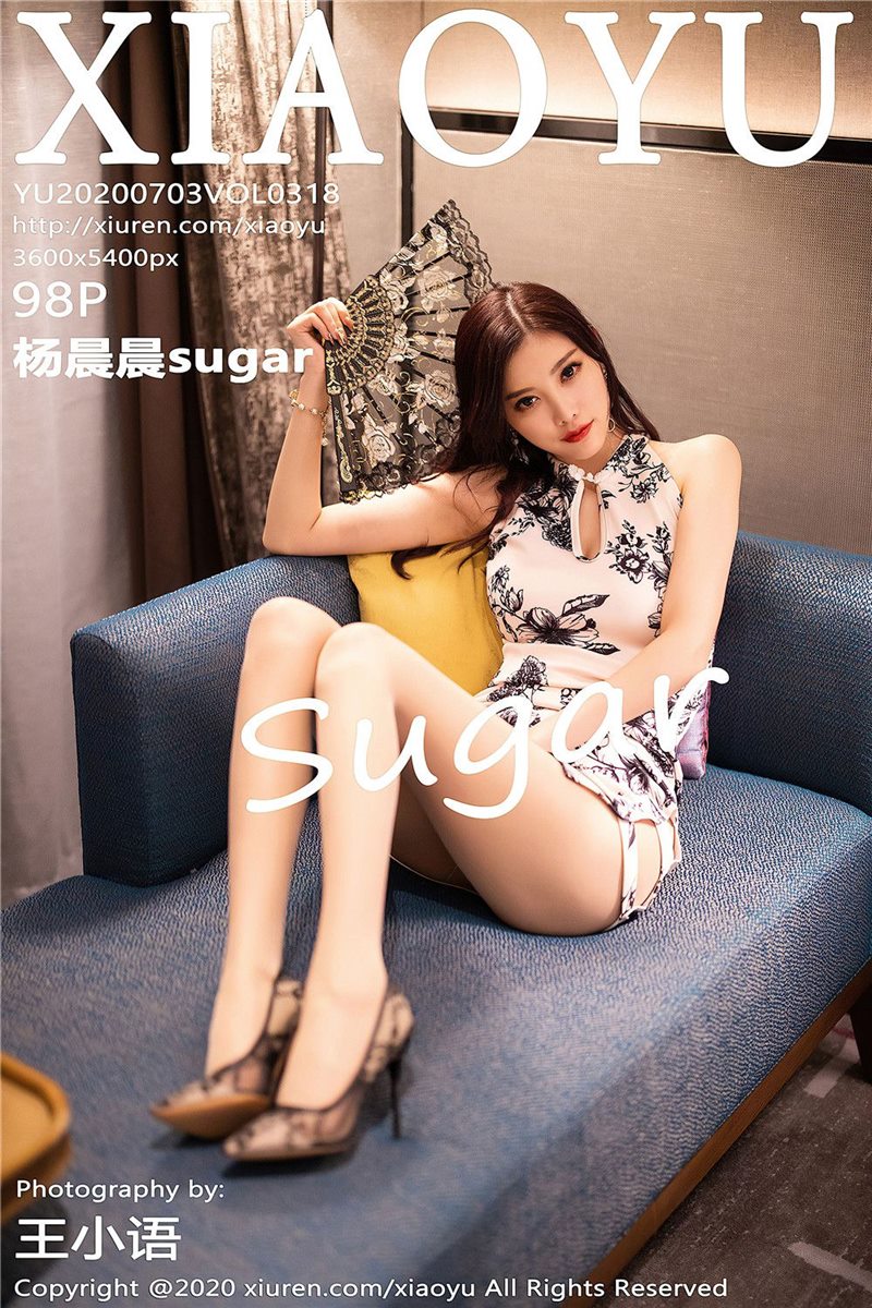 XiaoYu Vol.318 杨晨晨sugar [99P] - 呦糖社C+-呦糖社C+