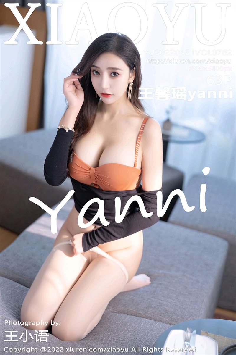 [XIAOYU语画界]2022.04.21 VOL.762 王馨瑶yanni[63+1P／547MB] - 呦糖社C+-呦糖社C+