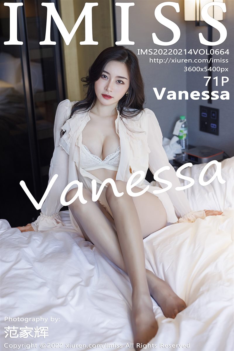 [IMiss爱蜜社]2022.02.14 VOL.664 Vanessa[71+1P／635MB] - 呦糖社C+-呦糖社C+