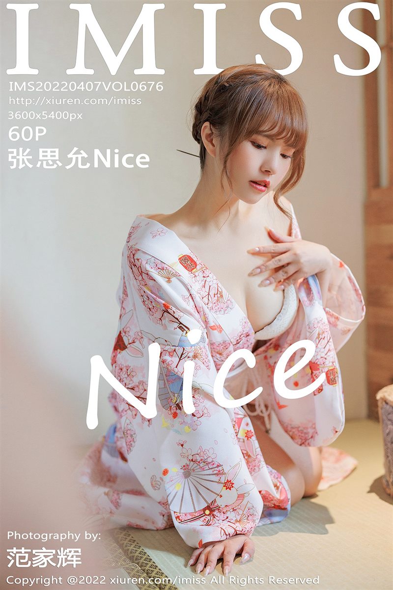 [IMiss爱蜜社]2022.04.07 VOL.676 张思允Nice[60+1P／603MB] - 呦糖社C+-呦糖社C+