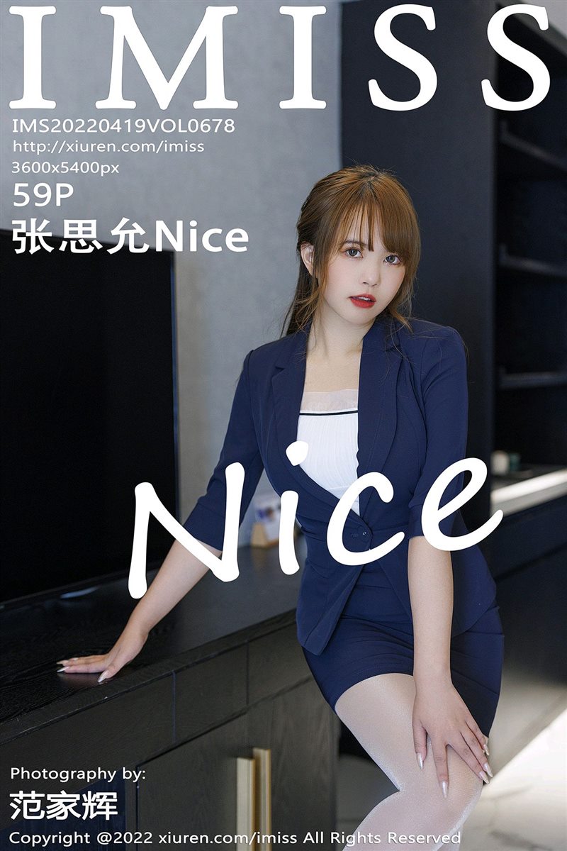 [IMiss爱蜜社]2022.04.19 VOL.678 张思允Nice[59+1P／549MB] - 呦糖社C+-呦糖社C+