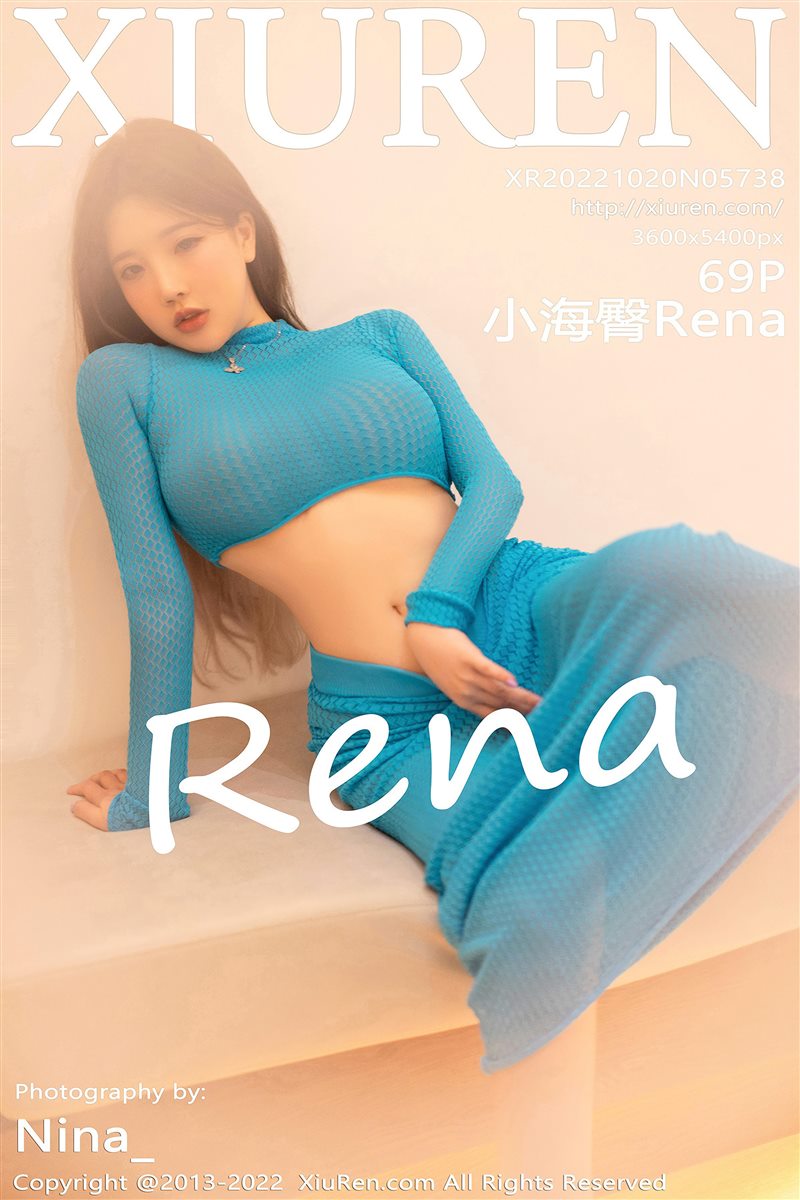 [Xiuren秀人网]2022.10.20 NO.5738 小海臀Rena[69+1P／436MB] - 呦糖社C+-呦糖社C+