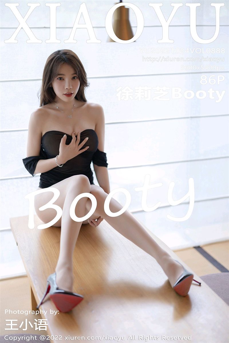 [XIAOYU语画界]2022.10.24 VOL.888 徐莉芝Booty[86+1P／667MB] - 呦糖社C+-呦糖社C+