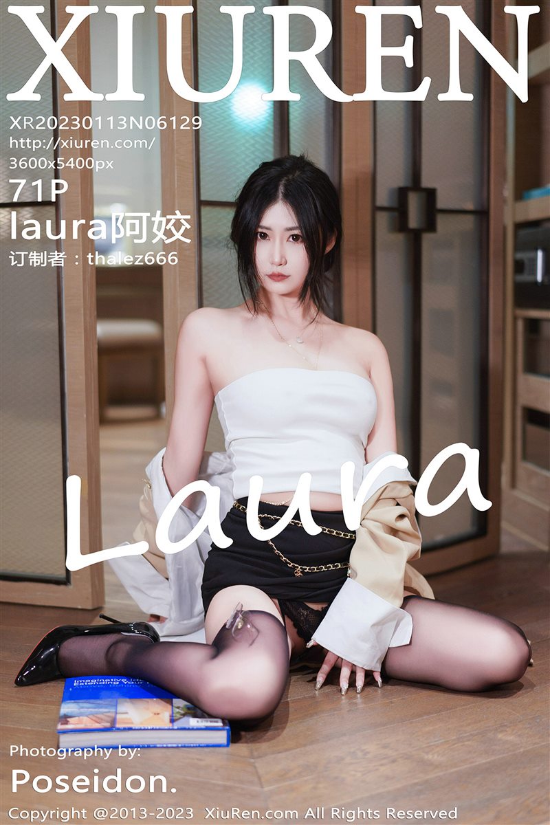 [Xiuren秀人网]2023.01.13 NO.6129 laura阿姣[71+1P／615MB] - 呦糖社C+-呦糖社C+