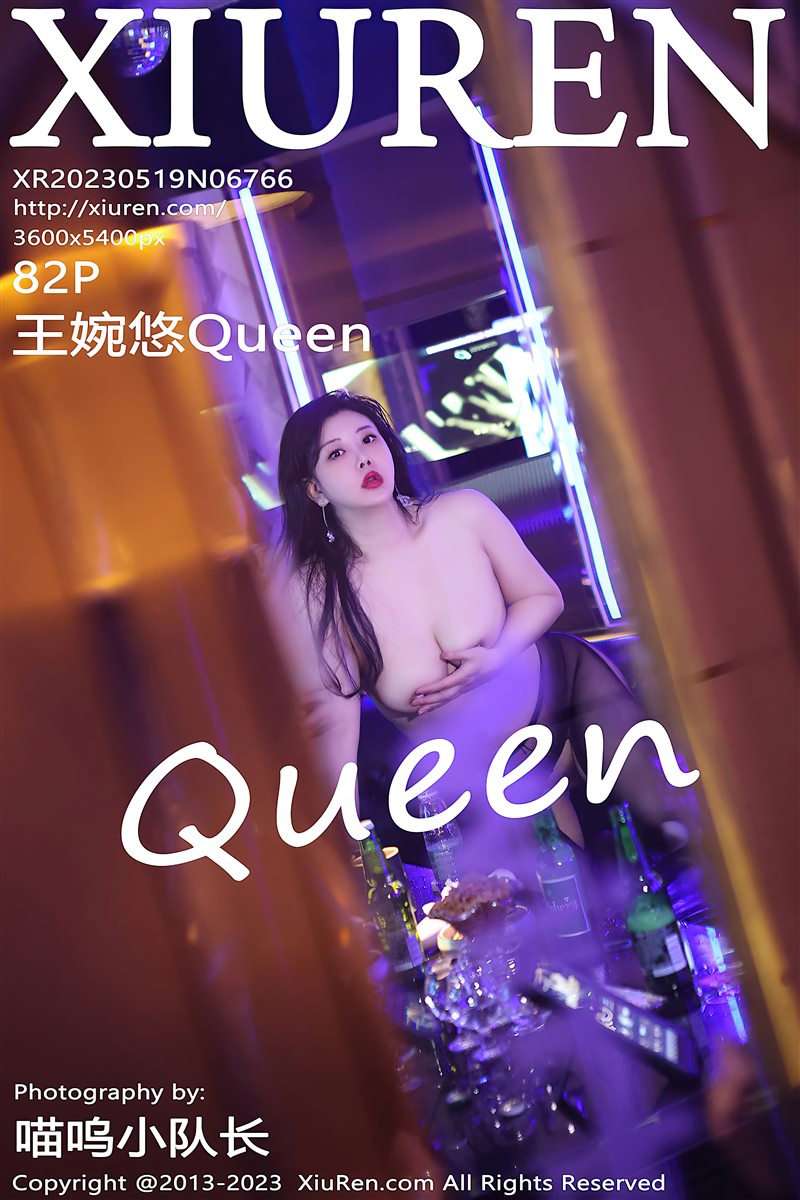 [Xiuren秀人网]2023.05.19 NO.6766 王婉悠Queen[82+1P／825MB] - 呦糖社C+-呦糖社C+