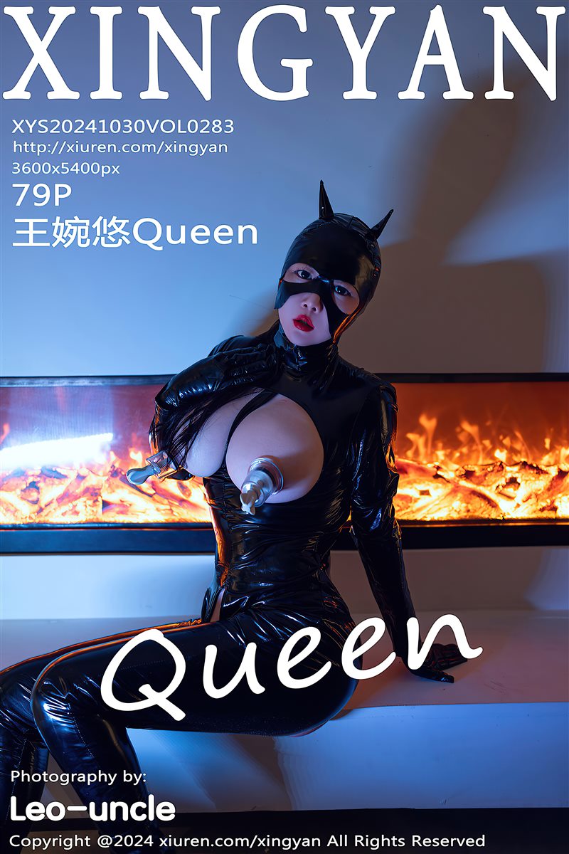 [XINGYAN星颜社]2024.10.30 VOL.283 王婉悠Queen[79+1P／871MB] - 呦糖社C+-呦糖社C+